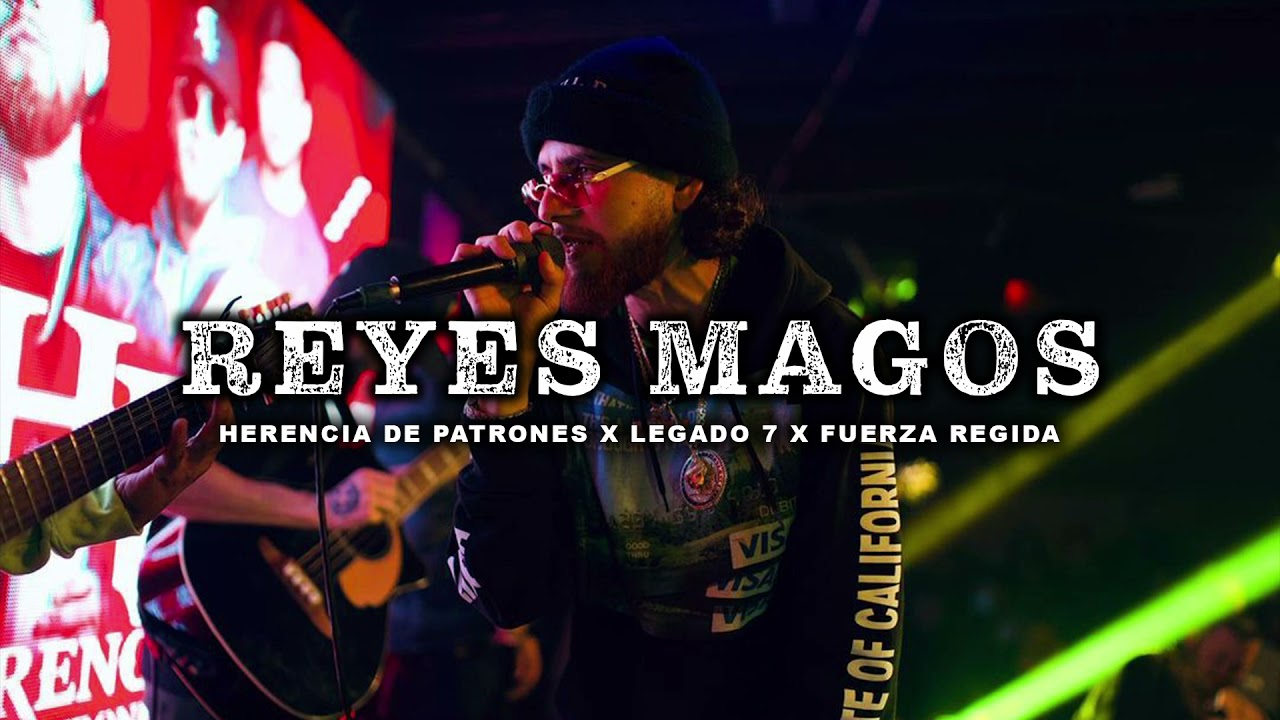 Reyes Magos Herencia De Patrones X Legado 7 X Fuerza Regida Chords