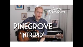 Pinegrove 'Intrepid' - Guitar Lesson