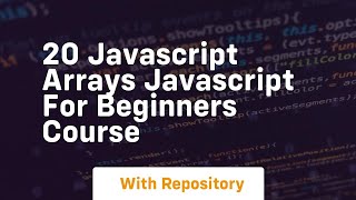 20 javascript arrays javascript for beginners course