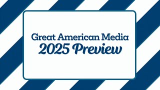 Great American Media 2025 Preview Show