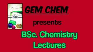 INTRODUCTION TO GEM CHEM