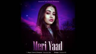 Meri Yaad | Amanat Gill |  2023 Punjabi Song Cover