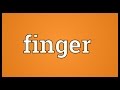 Finger Meaning