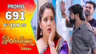 Ilakkiya today promo 691 review / 6.1.2025 / Ilakkiya serial 691 review