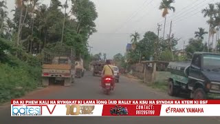 DA KI PHEW KALI HA RYNGKAT KI LAMA ÏONG ÏAID RALLY KA KSU HA SYNDAH KA KTEM KI BSF