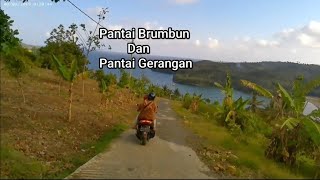 Ke Pantai Gerangan Dan Pantai Brumbun!! ViaJalurLintasSelatan!!