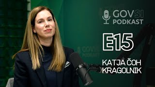 GOVSI Podkast | E15 | Katja Čoh Kragolnik