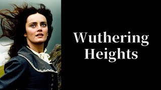 Wuthering Heights, by Emily Brontë.【Part 1/2】（audiobook/storytelling）