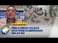 Waspada Potensi Cuaca Ekstrem di Sejumlah Wilayah