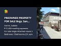 PREOWNED PROPERTY FOR SALE Brgy. San Juan (Poblacion), Aurora, Isabela