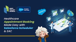 Healthcare Appointment Booking Made Easy with Salesforce Scheduler & EAC