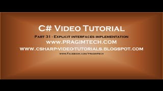Part 31 - C# Tutorial - Explicit interfaces implementation.avi