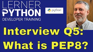 Python interview question #5: What is PEP 8?