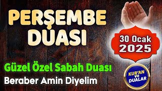 PERŞEMBE SABAH DUASI DİNLE Kuran ve Dualar