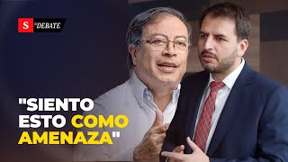 Siento esto como una amenaza, le dicen a Gustavo Petro por trino que lanzó | El Debate en Semana