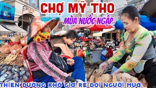 NƯỚC NGẬP TẤN CÔNG, CHỢ MỸ THO BÀ CON KÊU TRỜI - THIÊN ĐƯỜNG KHÔ GIÁ RẺ ĐỢI NGƯỜI MUA | KPVL