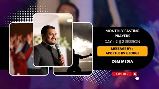 🔴Live 3 Days Fasting Prayer|ఉపవాస ప్రార్థన|2nd Day|Evening Service|Apostle KV George|1 July 2023|ZGM