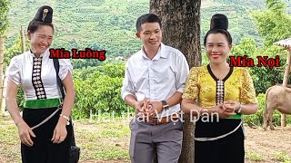 ÁI CHÍ HẶC LẢ MÍA NỌI VA CHÍ HẶC MÍA LUÔNG / BA NGHỆ NHÂN: VIỆT DÂN - LÒ THÍCH - LÈO LIÊM THỂ HIỆN.