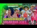 dj nagarana joke the cartoonz crew santa gurung u0026 melina rai remix by dj santosh magar