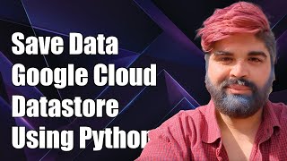 How to Save Data in Google Cloud Datastore Emulator Using Python