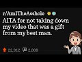 AITA for not taking down my video that was a gift from my best man.