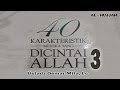 40 Karakteristik Mereka Yang Dicintai Allah (bag. 3) - Ust. Oemar Mita, Lc : MT. Ar-Rayyan.