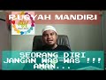 SENDIRIAN, RUQYAH MANDIRI.. AMAN JANGAN WAS WAS