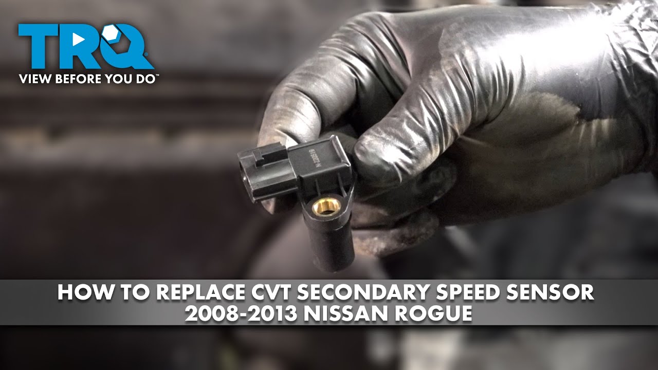 How To Replace CVT Secondary Speed Sensor 2008-2013 Nissan Rogue - YouTube