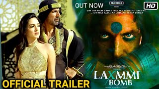Laxmmi Bomb Trailer । Laxmmi Bomb Full Movie Akshay Kumar । Kaira Advani । Trailer