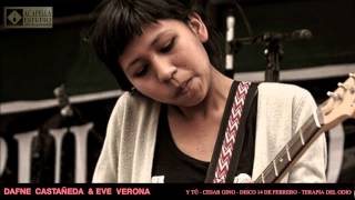 Dafne Castañeda & Eve Verona - Y tú - CANTAUTORES PERUANOS
