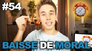 Baisse de moral, quoi faire ? - WakeUpCalls #54