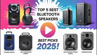 Top 5 Best Bluetooth Speakers for Music 2025: Top Picks for Bass, Portability \u0026 Quality Sound!