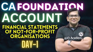 CA Foundation Accountancy | Financial Statements of NPO | complete chapter | part-1