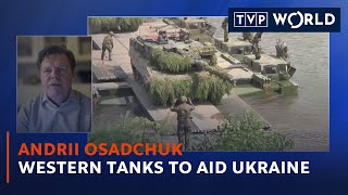 Western tanks to aid Ukraine | Andrii Osadchuk | TVP World