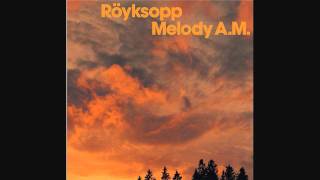 Röyksopp - Röyksopp's Night Out