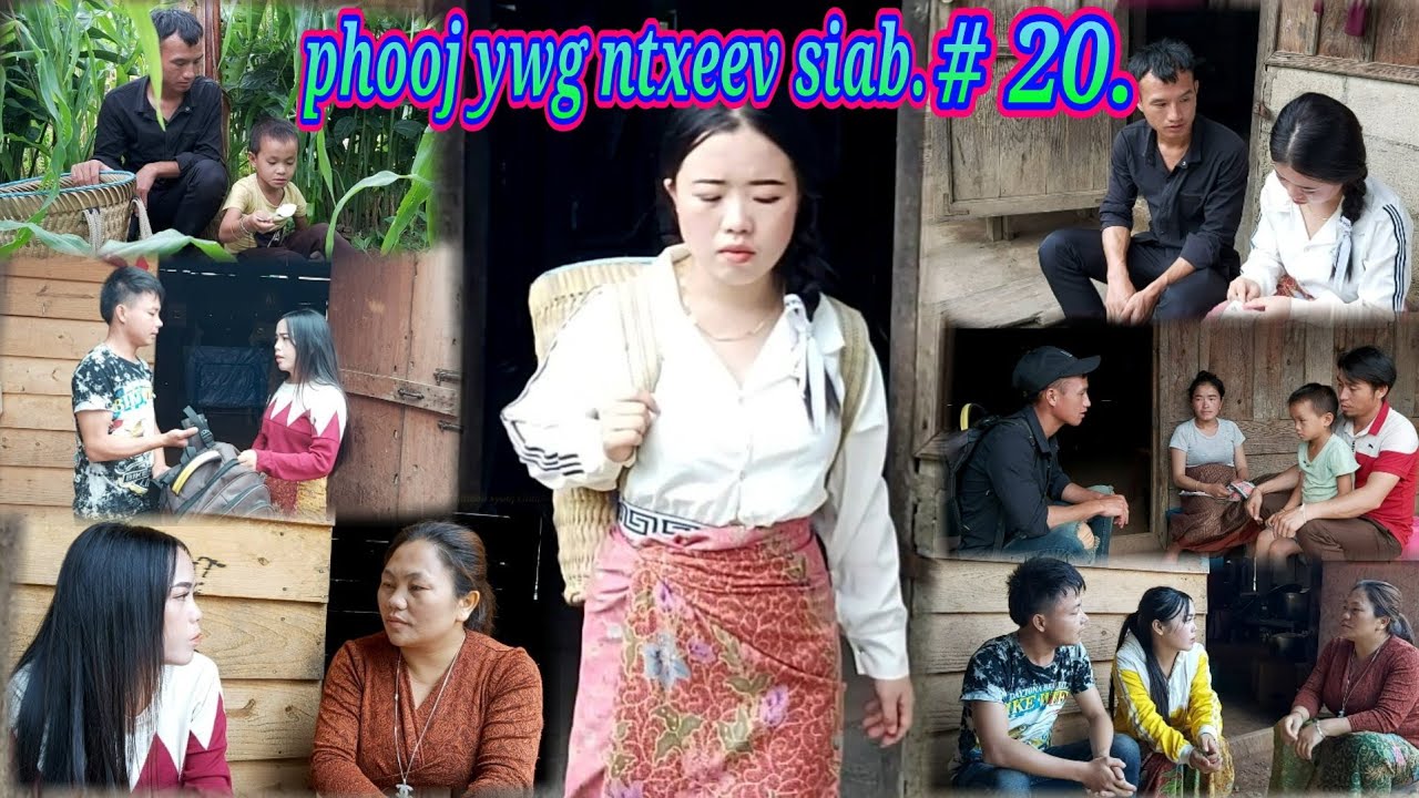 Phooj Ywg Ntxeev Siab. # 20. Newmovies.hmong. - YouTube