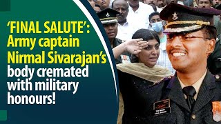 Captain Nirmal Sivarajan : A brave warrior who was adamant about serving our country!