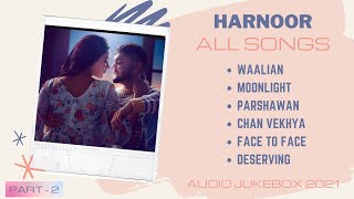 Harnoor All Songs || Audio Jukebox 2021 || Mashup || New Punjabi Songs 2021 || @MasterpieceAMan