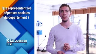 Que représentent les dépenses sociales du département ?