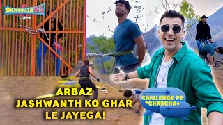 ये क्या किया Arbaz  ने Jashwanth को? | MTV Splitsvilla X5