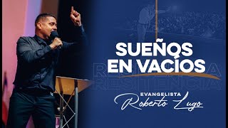 Sueños En Un Vacio - Evangelista Roberto Lugo