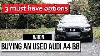 3 Must have options when Buying a used Audi A4 B8