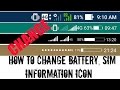 How To Change Battery, SIM, Data Icon On Your Android Device How To Change Battery, SIM, Data Icon On Your Android Device