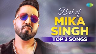 Best of Mika Singh | Top 3 Songs | Whistle Baja 2.0 | Heartfail | Roop Tera Mastana
