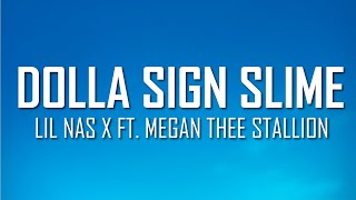 Lil Nas X ft. Megan Thee Stallion - DOLLA SIGN SLIME (Lyrics) | Just Flexin'