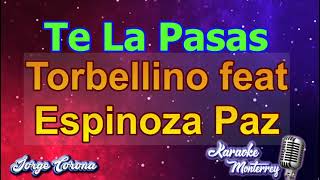 Karaoke Monterrey - Torbellino ft Espinoza Paz - Te La Pasas