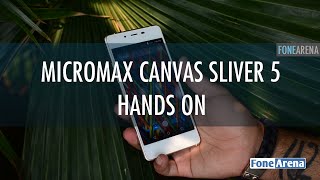 Micromax Canvas Sliver 5 Hands On