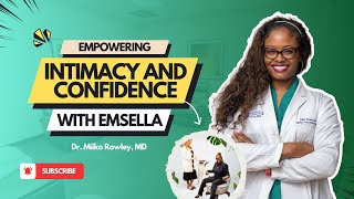 Empowering Intimacy and Confidence with Emsella