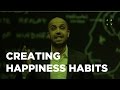 How to Create a Happiness Habit in 20 Minutes a Day