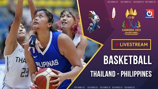 🔴Livestream Thailand - Philippines | Bóng rổ nữ - Women's Basketball SEA Games 32